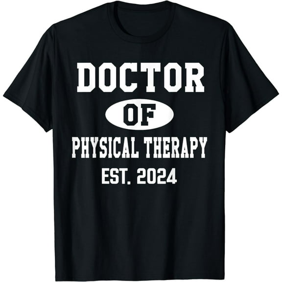Doctor Of Physical Therapy Est 2025 DPT Graduate Future DPT T-Shirt