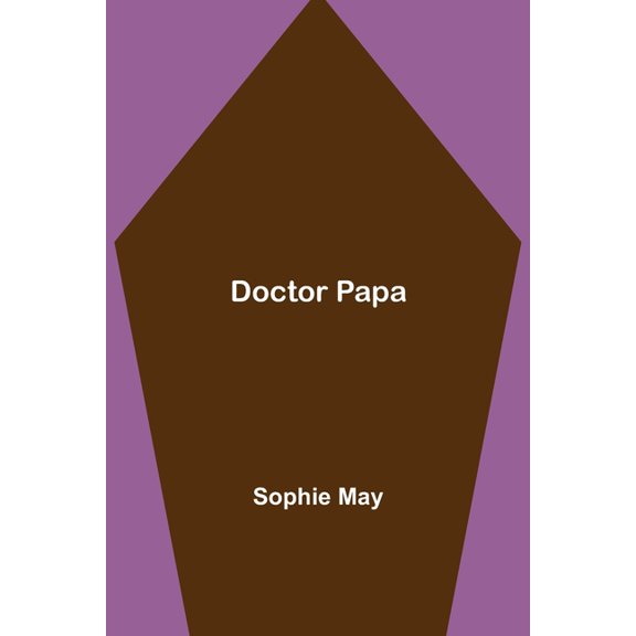 Doctor Papa, (Paperback)