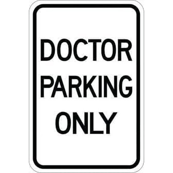 Doctor Parking Only Parking Signs Metal Sign Tin Sign 12x16 Inch - Caution Safety Warning Security Signs Indoor & Outdoor Signs for Home, Office, Work