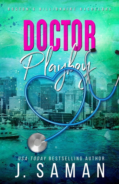 Boston's Billionaire Bachelors Doctor Playboy: Special Edition Cover, Book 4, (Paperback)