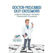PUZZLE THERAPIST Doctor-Prescribed Easy Crossword Large Print Books for Stressed Patients (with 70 puzzles!) (Paperback)(Large Print)