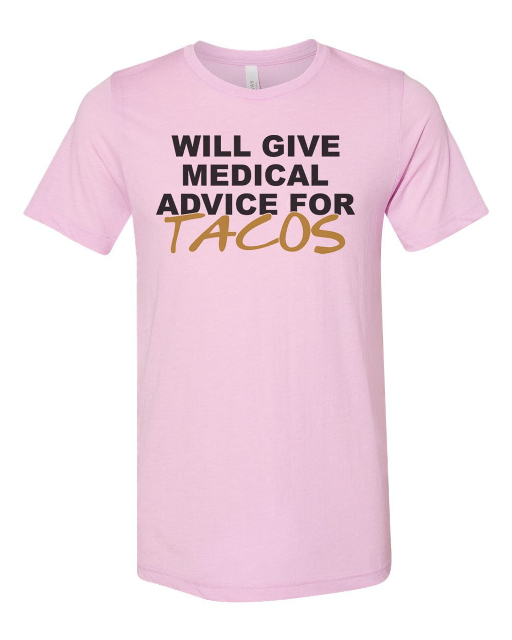 Will Give Medical Advice For Tacos Shirt Nurse Gift Doctor Will Give Medical Advice For Tacos Shirt Nurse Gift Doctor