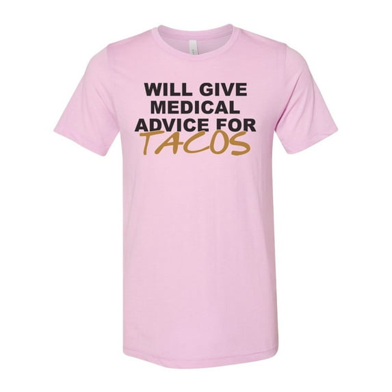 Doctor Shirt, Nurse Shirt, Will Give Medical Advice For Tacos, Taco Shirt, Gift For Doctor, Nurse Gift, Taco Gift, Unisex Fit, Taco Lover, Lilac, LARGE