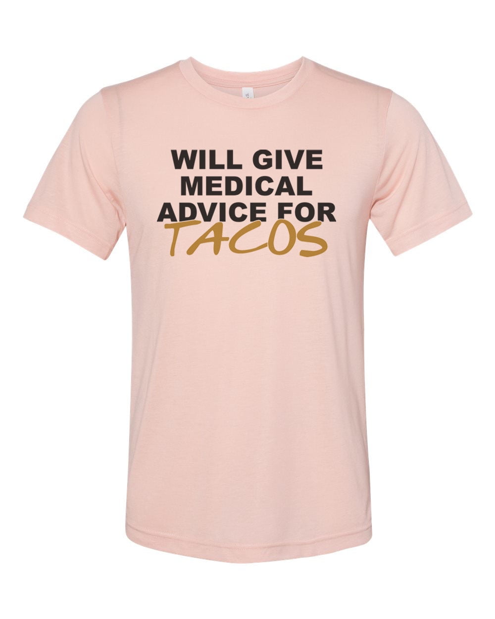 Will Give Medical Advice For Tacos Shirt Nurse Gift Doctor Will Give Medical Advice For Tacos Shirt Nurse Gift Doctor