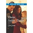 thumbnail image 1 of Pre-Owned Doctor, Soldier, Daddy (The Doctors MacDowell, 1) (Unknown) 0373657684 9780373657681, 1 of 1