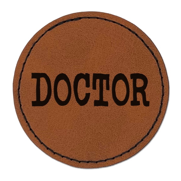 Doctor Text 2.5" Faux Leather Round Engraved Iron-On Patch - Brown