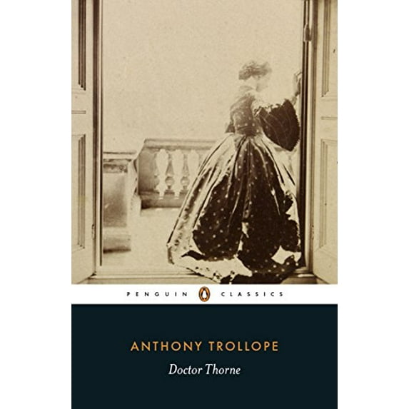 Pre-Owned Doctor Thorne (Penguin Classics) (Paperback) 0140433260 9780140433265