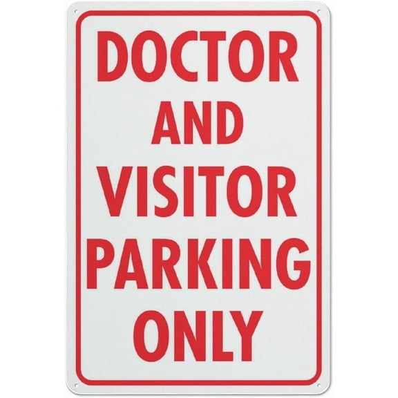 Doctor And Visitor Parking Only Sign Outdoor Metal Sign - 8"x12" Metal Signs For Business, Workplace, Office, Home, Delivery Signs, Road Signs, Garden Signs