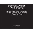 thumbnail image 1 of Doctor Watson Architects Incomplete Works Volume Two (Paperback), 1 of 1