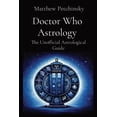 thumbnail image 1 of Doctor Who Astrology: The Unofficial Astrological Guide, (Paperback), 1 of 1