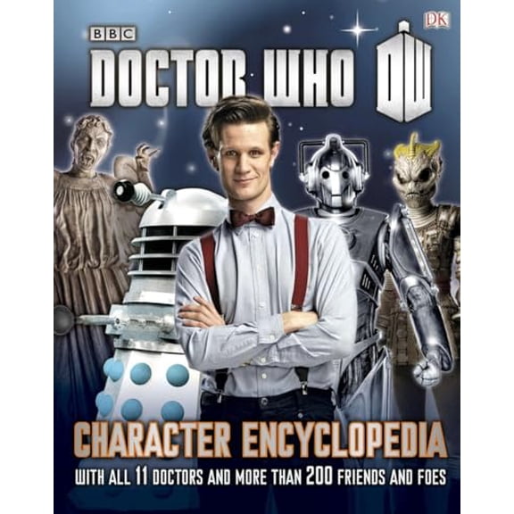 Pre-Owned Doctor Who Character Encyclopedia (Hardcover) 1465402675 9781465402677
