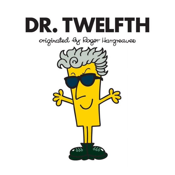 Doctor Who / Roger Hargreaves: Dr. Twelfth (Paperback)
