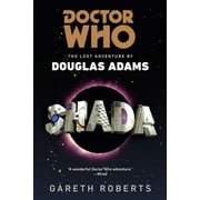 Doctor Who: Shada : The Lost Adventures by Douglas Adams (Paperback)