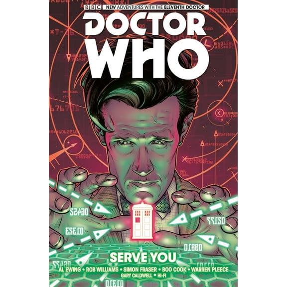 Doctor Who: The Eleventh Doctor Doctor Who: The Eleventh Doctor Vol. 2: Serve You, (Hardcover)