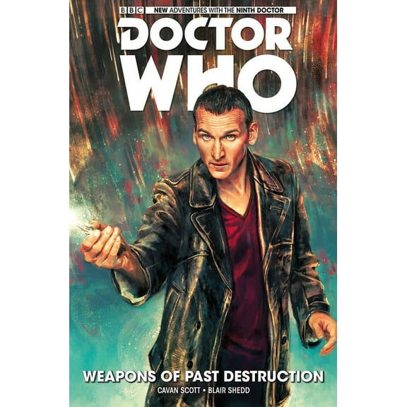 Doctor Who: The Ninth Doctor Doctor Who: The Ninth Doctor Vol. 1: Weapons of Past Destruction, (Paperback)
