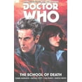 thumbnail image 1 of Doctor Who: The Twelfth Doctor Vol. 4: The School of Death (Paperback), 1 of 1