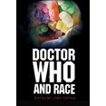 thumbnail image 1 of Pre-Owned Doctor Who and Race (Paperback) 1783200367 9781783200368, 1 of 1