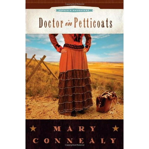 Pre-Owned Doctor in Petticoats (Sophie's Daughters) (Paperback) 1602601461 9781602601468