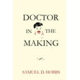 thumbnail image 1 of Doctor in the Making, (Paperback), 1 of 1