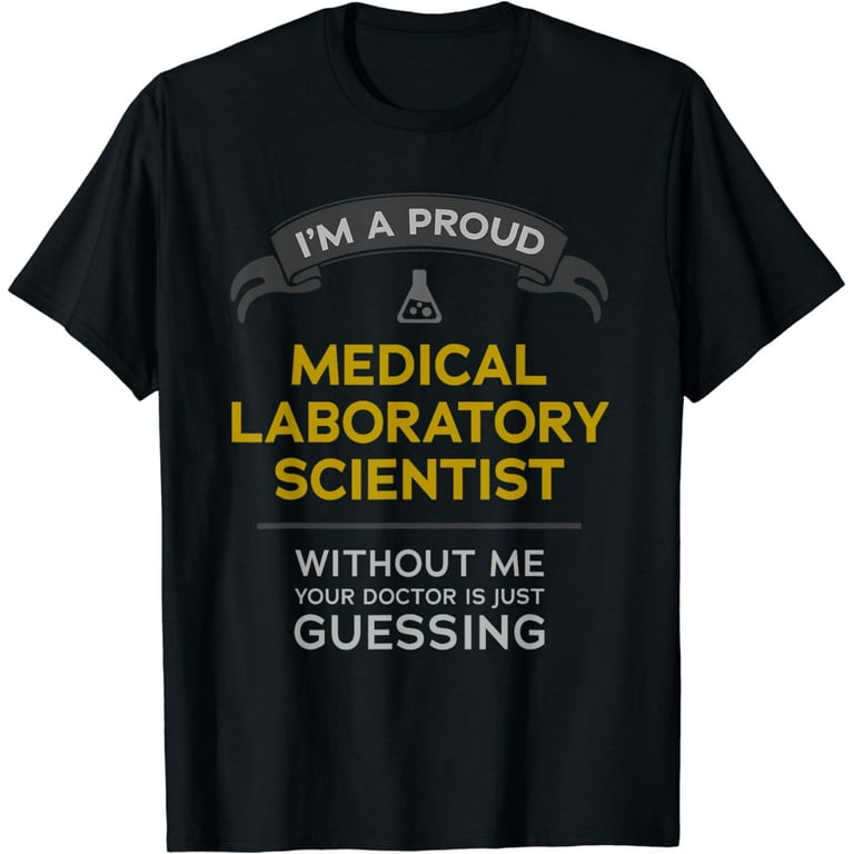 Doctor Is Guessing - Medical Laboratory Scientist T-Shirt Doctor Is Guessing - Medical Laboratory Scientist T-Shirt