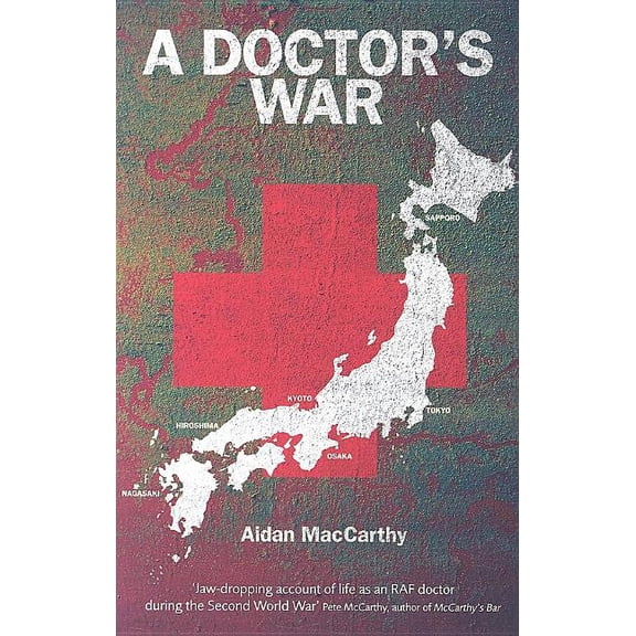 Doctor's War: Introduction by Pete McCarthy, author of McCarthy's Bar