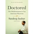 thumbnail image 1 of Doctored: The Disillusionment of an American Physician, (Paperback), 1 of 3