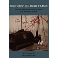 thumbnail image 1 of Pre-Owned Doctorin' Oil Field Trash: True Tales of Roughnecks and Rougher Women from Spindletop to Saratoga (Hardcover) 0988435705 9780988435704, 1 of 1