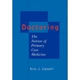 thumbnail image 1 of Pre-Owned Doctoring: The Nature of Primary Care Medicine (Hardcover) 0195113233 9780195113235, 1 of 1