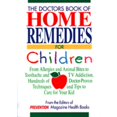 thumbnail image 1 of Pre-Owned Doctor's Book of Home Remedies for Children: From Allergies and Animal Bites to Toothache (Paperback 9781579540630) by Denise Foley, etc. (Editor), 1 of 1
