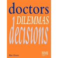 thumbnail image 1 of Doctors, Dilemmas, Decisions, (Paperback), 1 of 1