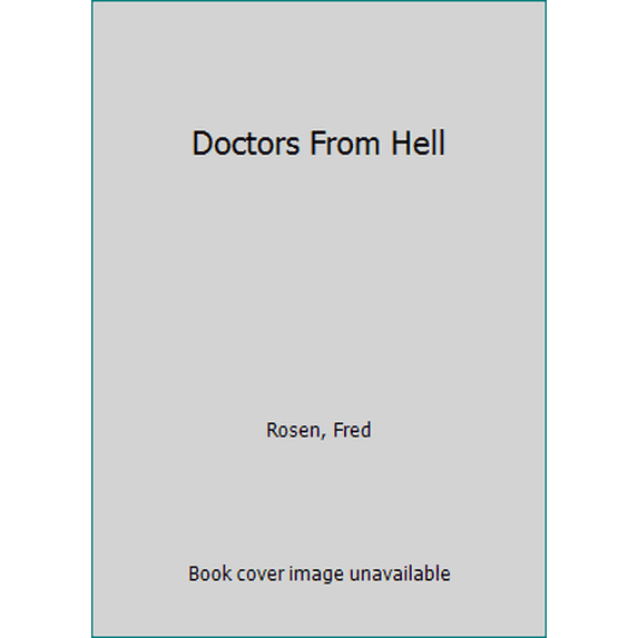 Pre-Owned Doctors From Hell (Unknown) 1558177647 9781558177642