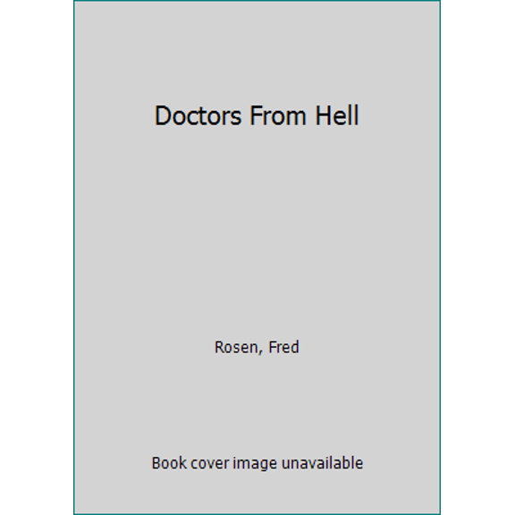 Pre-Owned Doctors From Hell (Unknown) 1558177647 9781558177642