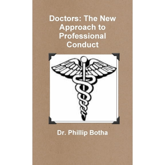 Doctors: The New Approach to Professional Conduct, (Paperback)