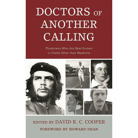 Doctors of Another Calling: Physicians Who Are Known Best in Fields Other Than Medicine, (Paperback)