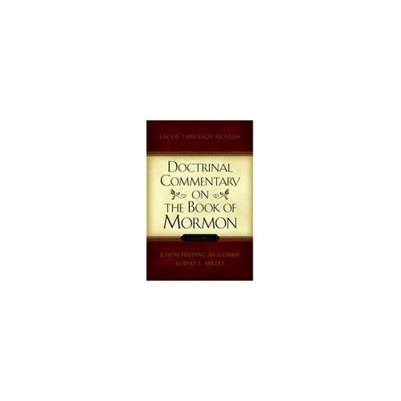 Pre-Owned Doctrinal Commentary on the Book of Mormon, V2: Jacob through Mosiah (Paperback) 1590385241 9781590385241