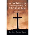 thumbnail image 1 of A Doctrine on the Beginning of Christian Life (Paperback), 1 of 1
