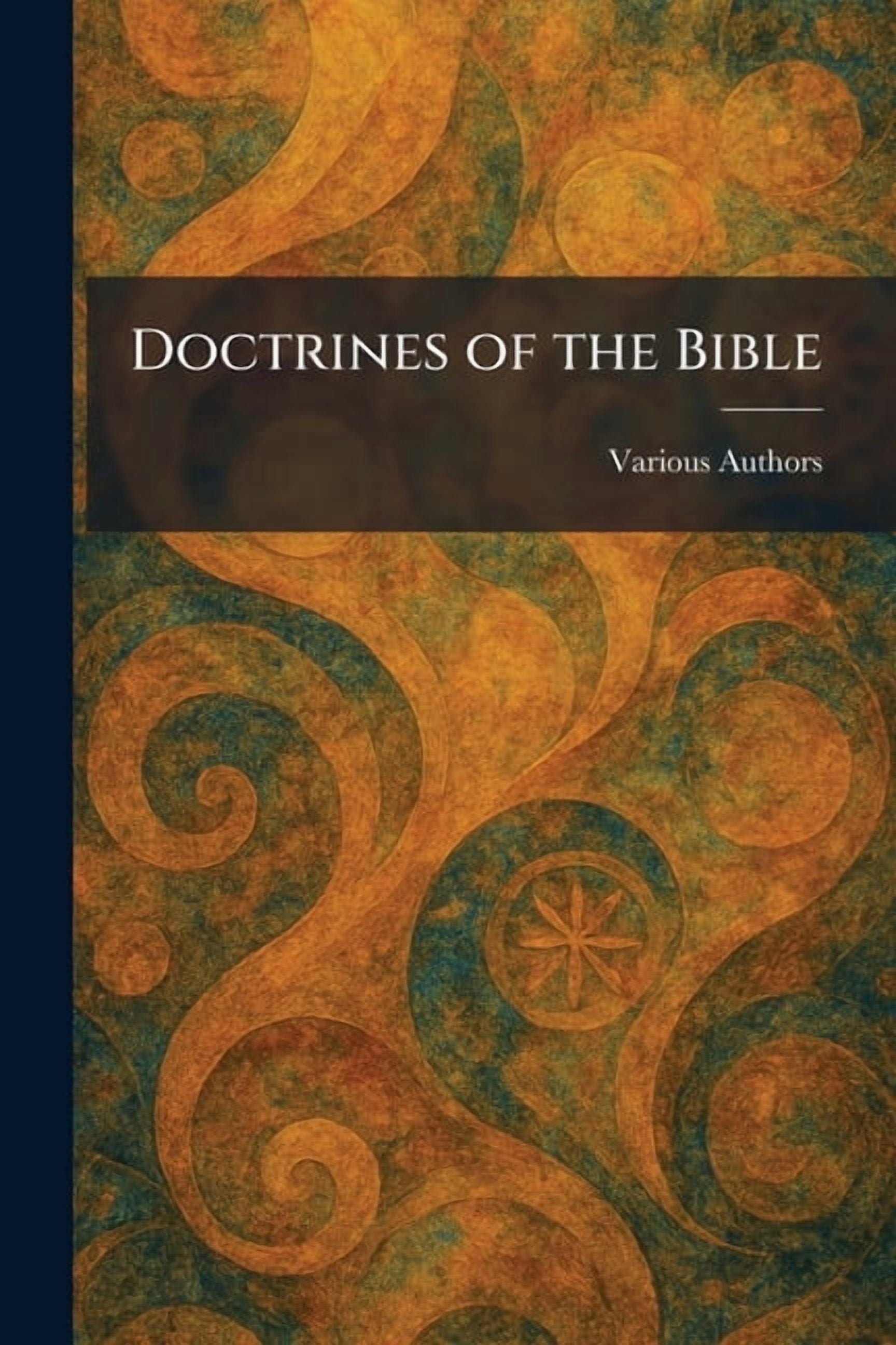 Doctrines of the Bible, (Paperback)