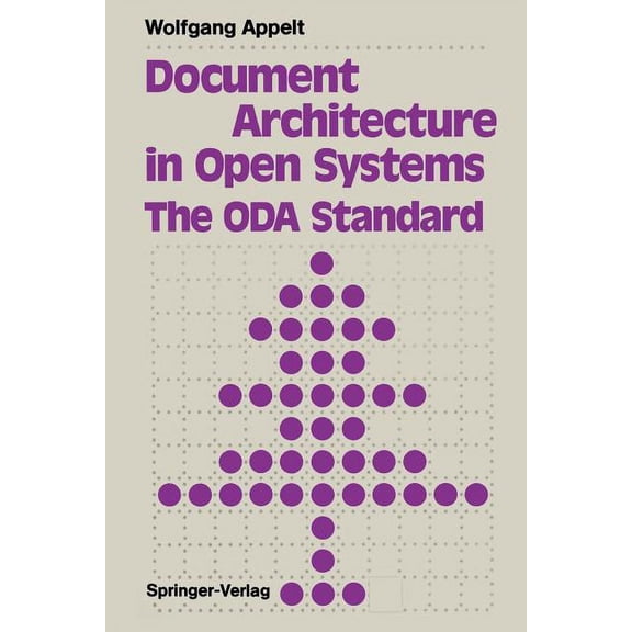 Document Architecture in Open Systems: The Oda Standard, (Paperback)