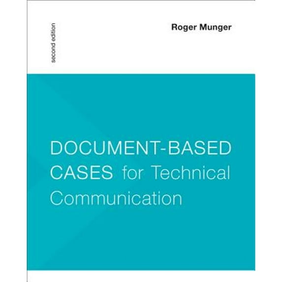 Pre-Owned Document-Based Cases for Technical Communication (Paperback) 1457615029 9781457615023