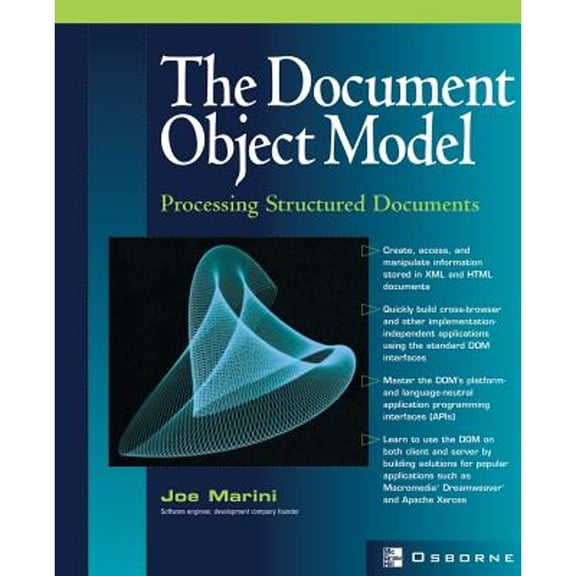 Pre-Owned Document Object Model: Processing Structured Documents (Paperback) 0072224363 9780072224368