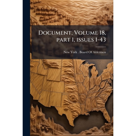 Document, Volume 18, part 1, issues 1-43 (Paperback)