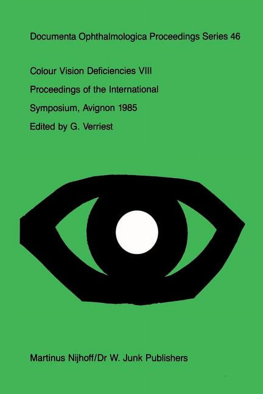 Documenta Ophthalmologica Proceedings Colour Vision Deficiencies VIII ...