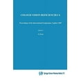thumbnail image 1 of Documenta Ophthalmologica Proceedings: Colour Vision Deficiencies X: Proceedings of the Tenth Symposium of the International Research Group on Colour Vision Deficiencies, Held in Cagliari, Italy 25-28, 1 of 1