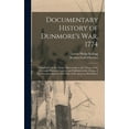 thumbnail image 1 of Documentary History of Dunmore's war, 1774: Compiled From the Draper Manuscripts in the Library of the Wisconsin Histori, (Hardcover), 1 of 1