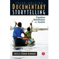 thumbnail image 1 of Pre-Owned Documentary Storytelling: Creative Nonfiction on Screen, 3rd Edition (Paperback) 0240812417 9780240812410, 1 of 1