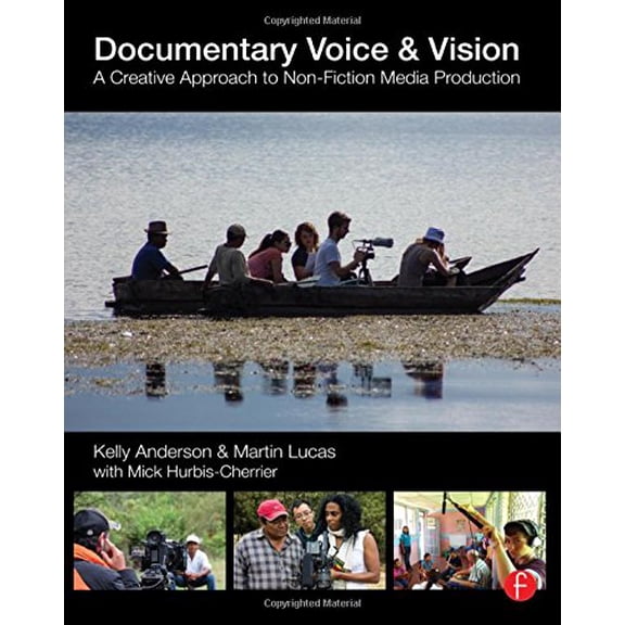 Pre-Owned Documentary Voice & Vision: A Creative Approach to Non-Fiction Media Production (Paperback)