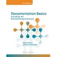 thumbnail image 1 of Pre-Owned Documentation Basics: A Guide for the Physical Therapist Assistant (Paperback) 1617110086 9781617110085, 1 of 1