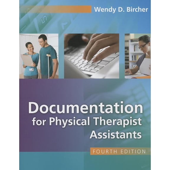 Pre-Owned Documentation for Physical Therapist Assistants Fourth Edition