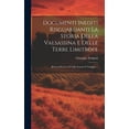 thumbnail image 1 of Documenti Inediti Risguardanti La Storia Della Valsassina E Delle Terre Limitrofe: (riviera Di Lecco E Valli Averara E Taleggio)... (Hardcover), 1 of 1