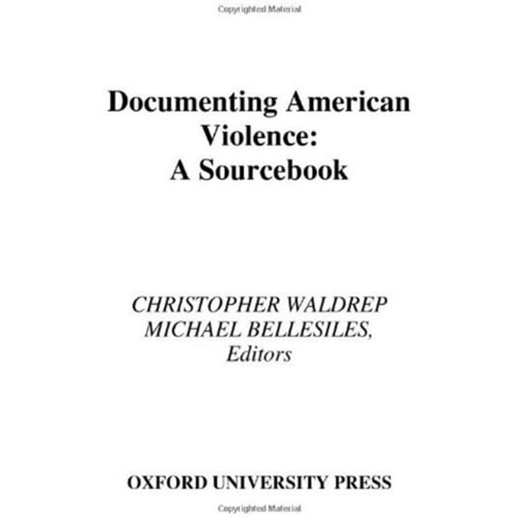 Pre-Owned Documenting American Violence: A Sourcebook Paperback